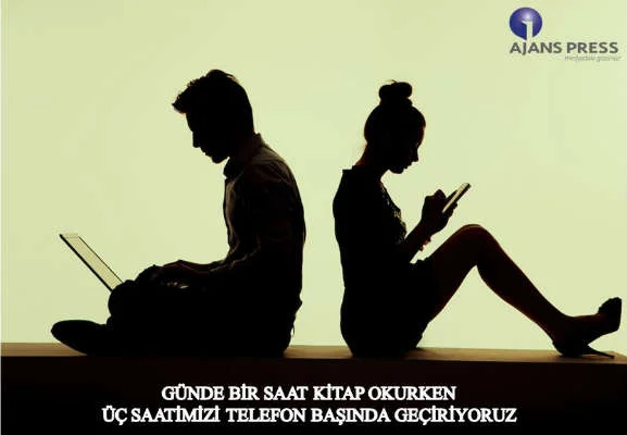 Günün ortalama 2 saat 59 dakikasını cep telefonu ile geçirirken kitap okumaya sadece bir dakika ayırıyoruz