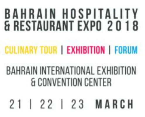 Bahrain Hospitality & Restaurant Expo 2018 21-23 Mart 2018 tarihlerinde