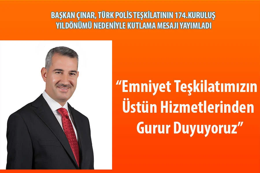 Emniyet Teşkilatımızın Üstün Hizmetlerinden Gurur Duyuyoruz