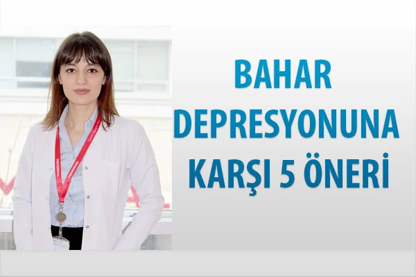 Bahar Depresyonuna Karşı 5 Öneri