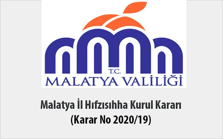 Malatya İl Hıfzısıhha Kurul Kararı (Karar No 2020/19)