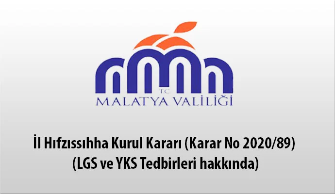 İl Hıfzıssıhha Kurul Kararı (Karar No 2020/89) (LGS ve YKS Tedbirleri hakkında)