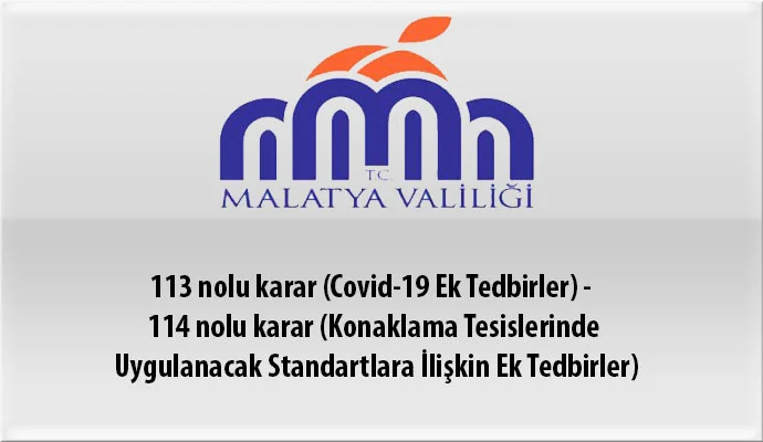 113 nolu karar (Covid-19 Ek Tedbirler) – 114 nolu karar (Konaklama Tesislerinde Uygulanacak Standartlara İlişkin Ek Tedbirler)