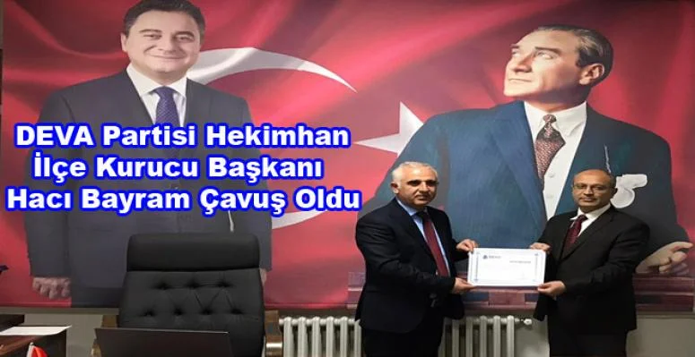 DEVA Partisi Hekimhan İlçe Hacı Bayram Çavuş’a Emanet.