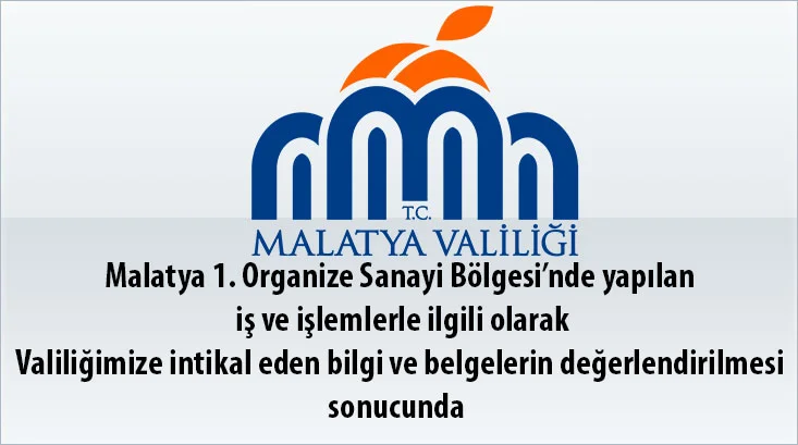 Malatya 1. Organize Sanayi Bölgesi’nde Neler Oluyor ?
