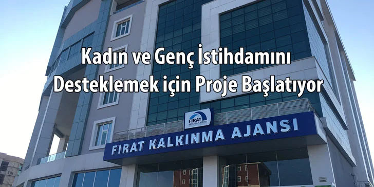 Fırat Kalkınma Ajansı, Kadın ve Genç İstihdamını Desteklemek için Proje Başlatıyor