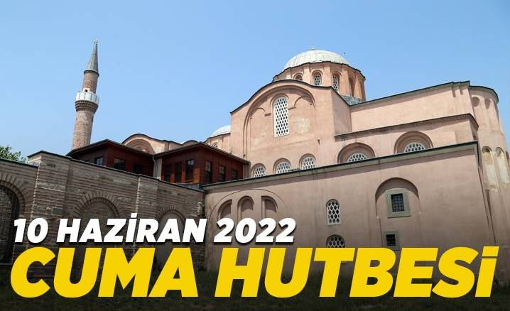 10 Haziran 2022 tarihli ve “Bir Yuva Kuralım” konulu cuma hutbesi.