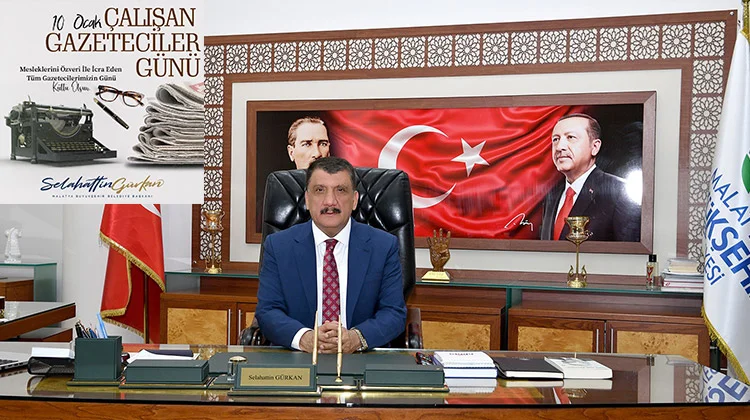 Malatya Büyükşehir Belediye Başkanı Selahattin Gürkan’ın 10 Ocak Çalışan Gazeteciler Günü Mesajı