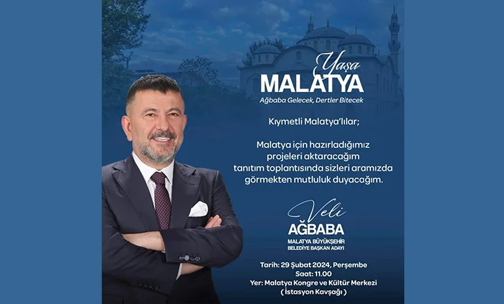 Malatya Büyükşehir Belediye Başkan Adayı Veli Ağbaba, Malatya’yı ayağa kaldıracak projelerinin tanıtım toplantısını gerçekleştirecek.