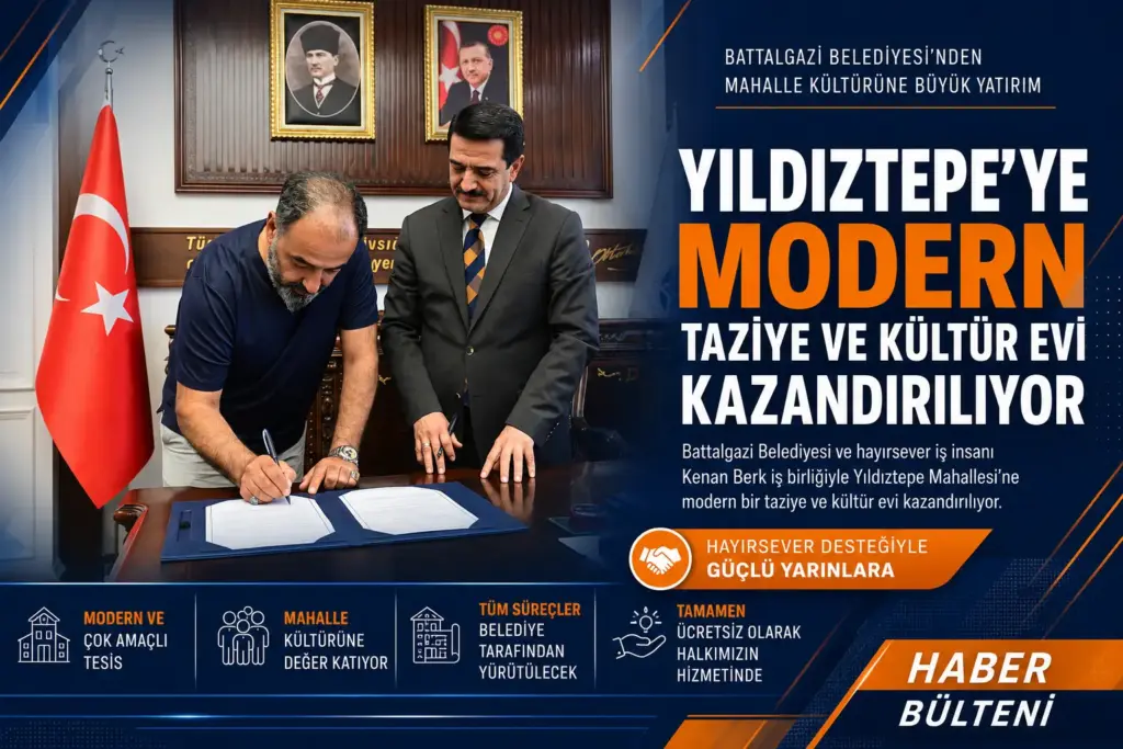 Battalgazi’ye Yeni Taziye Evi: Yıldıztepe’de İmzalar Atıldı